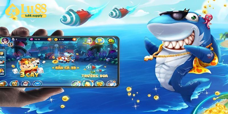 Sức hấp dẫn của bắn cá LU88 trong thời đại số
